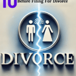 10 Essential Steps to Take Before Filing for Divorce