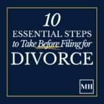 10 Essential Steps to Take Before Filing for Divorce