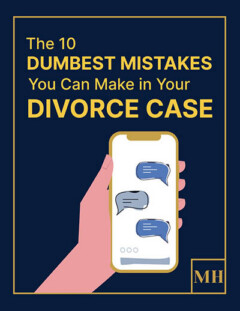 10 Dumbest Mistakes in Divorce Cases