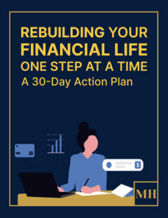 Rebuilding Your Financial Life One Step At A Time A 30-day Action Plan