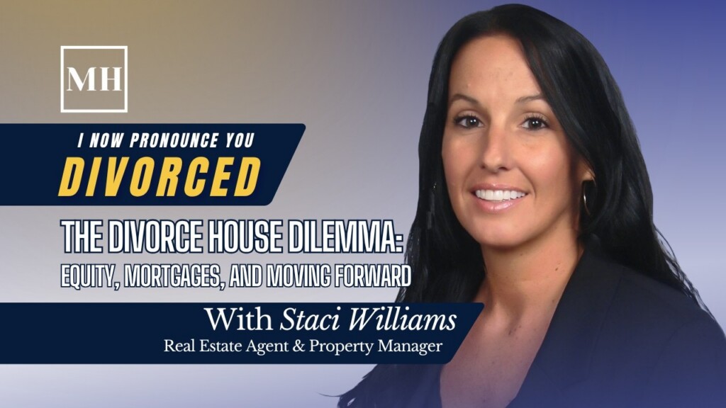 The Divorce House Dilemma: Equity, Mortgages, and Moving Forward
